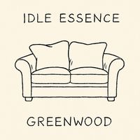 Greenwood - Idle Essence