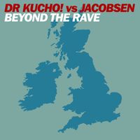 DR. KUCHO! - Beyond The Rave