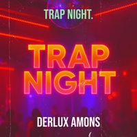 DERLUX AMONS - Trap Night.