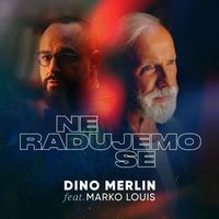 Dino Merlin - Ne radujemo se