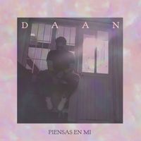 DAAN - PIENSAS EN MI