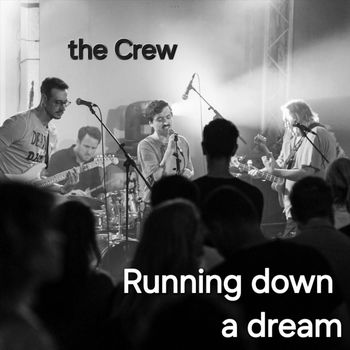 The Crew - Running Down a Dream (Live)