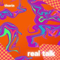 thorin - Real Talk (Explicit)