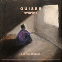 Poet.anshuman - Quisse (Stories)