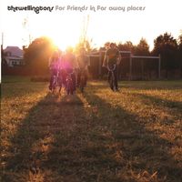 The Wellingtons - For Friends in Far Away Places