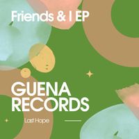 Last Hope - Friends & I EP