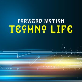 Various Artists - Forward Motion - Techno Life
