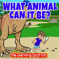 The Learning Station - What Animal Can It Be