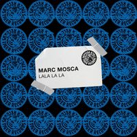 Marc Mosca - Lala La La