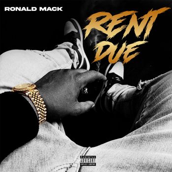 Ronald Mack - Rent Due (Explicit)
