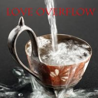 Alain Daigneault - Love Overflow