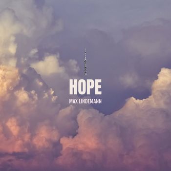 Max Lindemann - Hope