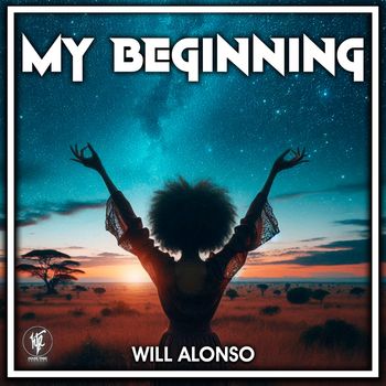 Will Alonso - My Beginning