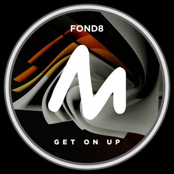 Fond8 - Get on Up