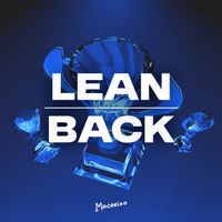 Maceeiko - Lean Back