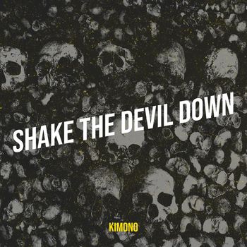 KImono - Shake the Devil Down