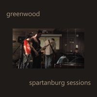 Greenwood - Spartanburg Sessions