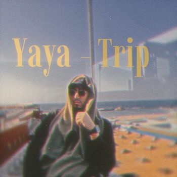 Yaya - Trip (Explicit)