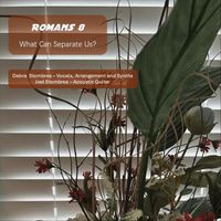 Debra Stombres - Romans 8