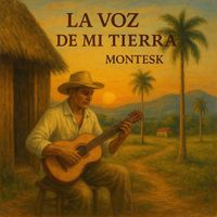 Montesk - La voz de mi tierra