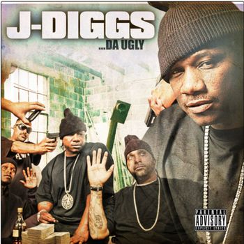 J-Diggs - ..Da Ugly (Explicit)