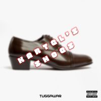 Tuggawar - Kartels Shoes (Explicit)