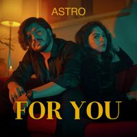Astro - For You