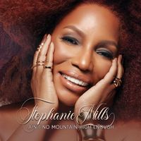 Stephanie Mills - Ain't No Mountain High Enough