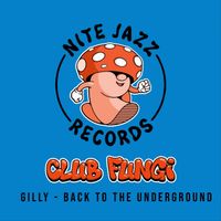 Gilly - Back to the Underground