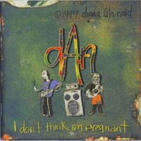 Diana Anaid - I Don't Think I'm Pregnant