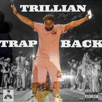 Trillian - Trap Back (Explicit)
