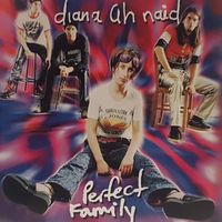 Diana Anaid - Perfect Family