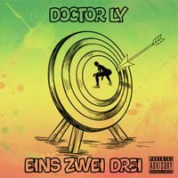 DOCTOR LY - EINS ZWEI DREI (Explicit)