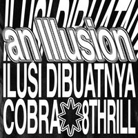 Cobra - Ilusi Dibuatnya