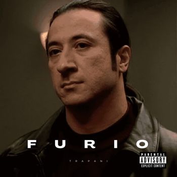 Trapani - Furio (Explicit)