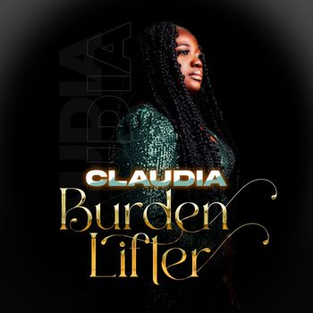Claudia - Burden Lifter