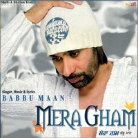 Babbu Maan - Mera Gham