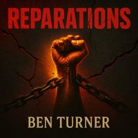 Ben Turner - REPARATIONS