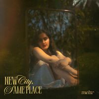 MEHR - New City, Same Place