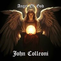 John Colleoni - Angel Of God