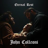 John Colleoni - Eternal Rest