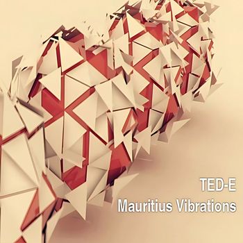 Ted-E - Mauritius Vibrations