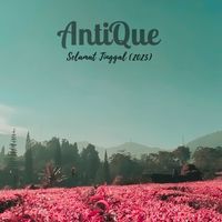 AntiQue - Selamat Tinggal (2025)
