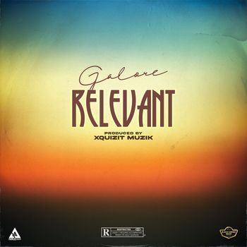 GALORE - RELEVANT (Explicit)