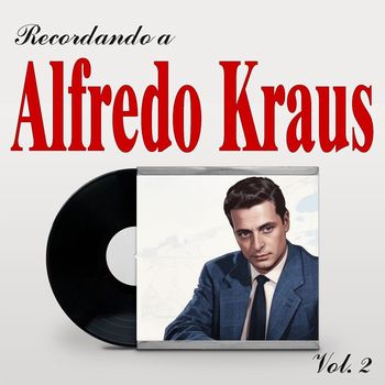 Alfredo Kraus - Recordando a Alfredo Kraus, Vol. 2