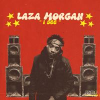Laza Morgan - I See