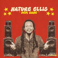 Nature Ellis - Dem Gone
