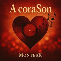 Montesk - A coraSon