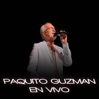 Paquito Guzman - En Vivo