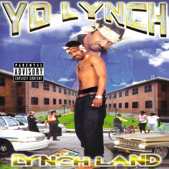 Yo Lynch - Lynch Land (Explicit)